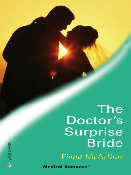 Title details for The Doctor's Surprise Bride by Fiona McArthur - Available